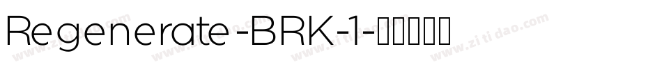 Regenerate -BRK-1字体转换